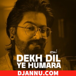 Dekh Dil Ye Humara - JalRaj (Bollywood Pop Songs)